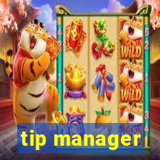 tip manager